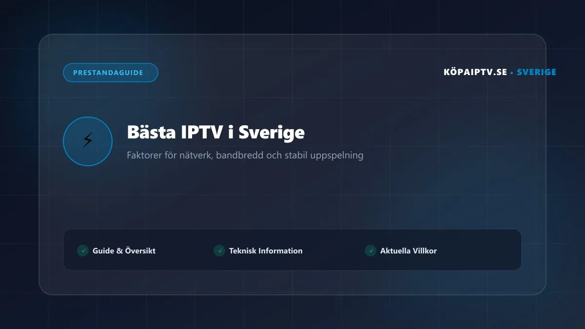 Bästa IPTV i Sverige – serverprestanda och nätverksstabilitet