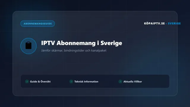 Komplett guide till IPTV abonnemang i Sverige