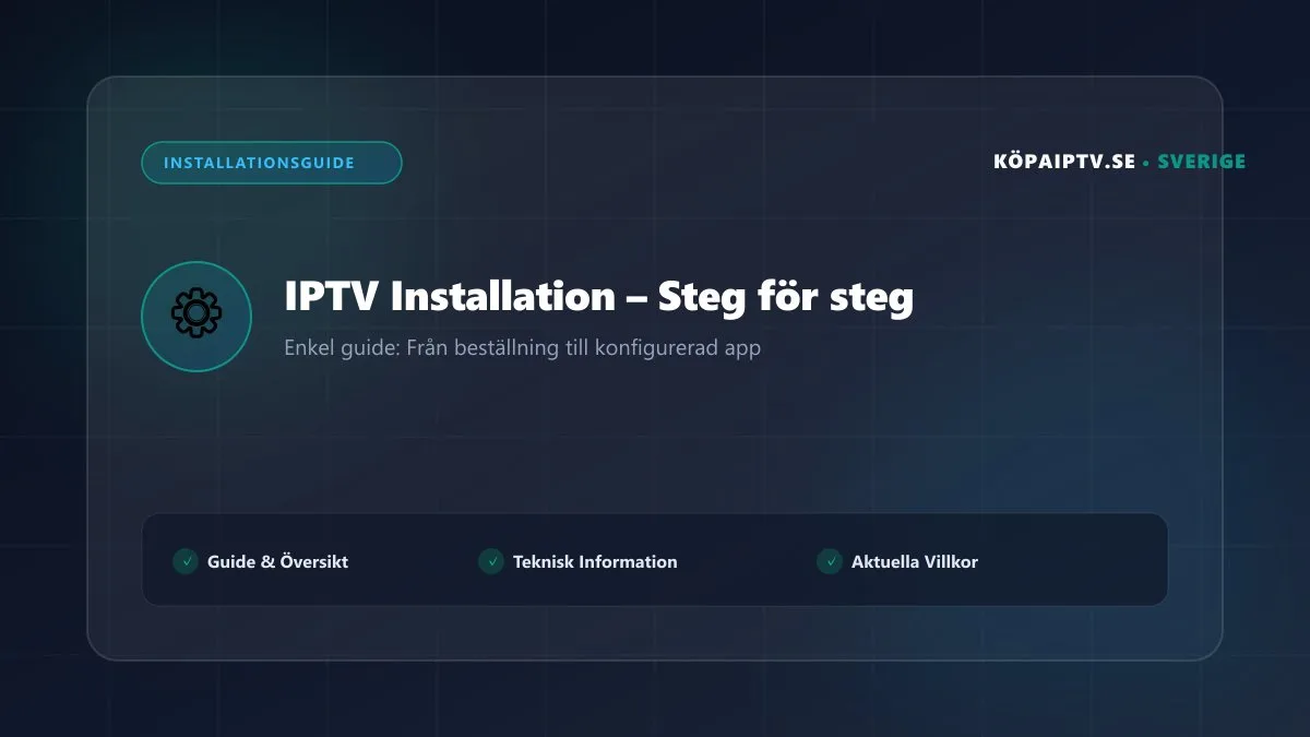 Steg för steg guide till IPTV installation