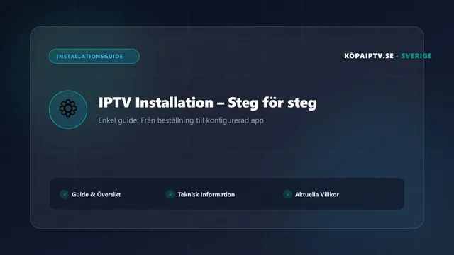 Steg för steg guide till IPTV installation