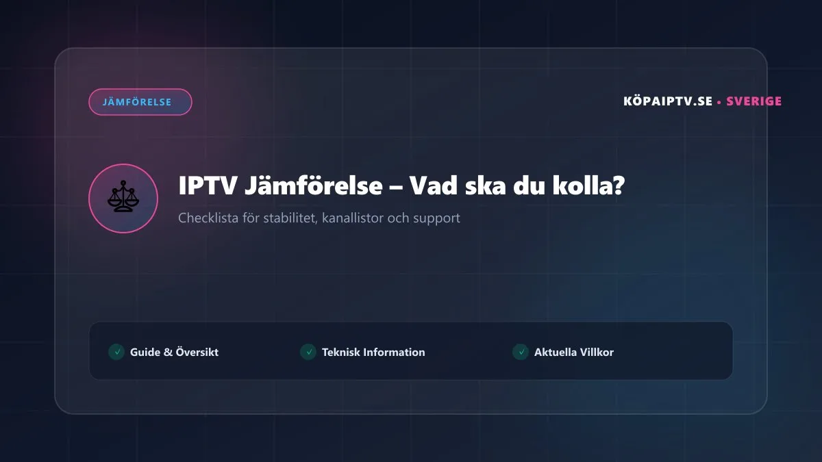 Jämförelsekriterier för IPTV leverantörer i Sverige