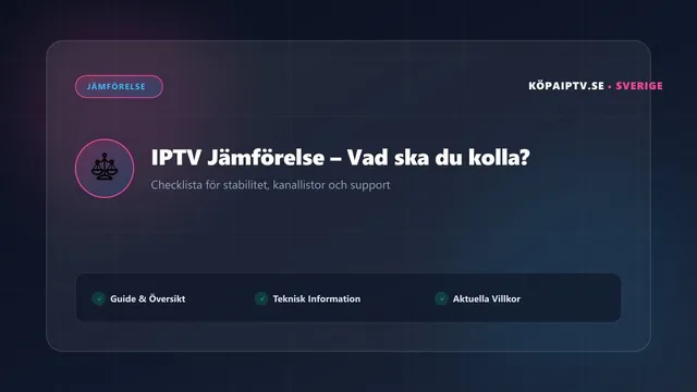Jämförelsekriterier för IPTV leverantörer i Sverige
