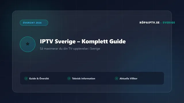 IPTV Sverige komplett guide för streaming och Smart TV